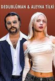 Dedublüman & Aleyna Tilki
